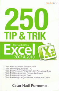 250 Tip Trik Microsoft Office Excel 2007 2010